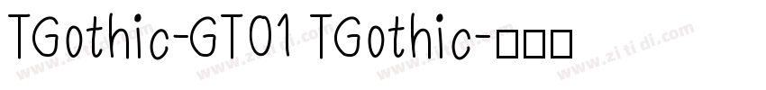 TGothic-GT01 TGothic字体转换